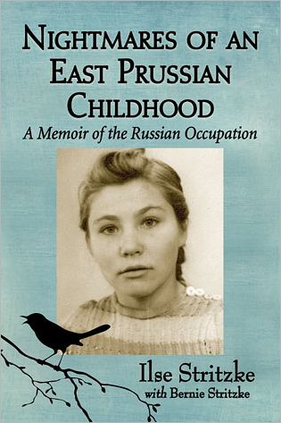 Cover for Ilse Stritzke · Nightmares of an East Prussian Childhood: A Memoir of the Russian Occupation (Paperback Book) (2013)