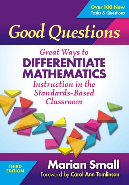 Cover for Marian Small · Good Questions: Great Ways to Differentiate Mathematics Instruction in the Standards-Based Classroom (Paperback Book) [3 Revised edition] (2017)