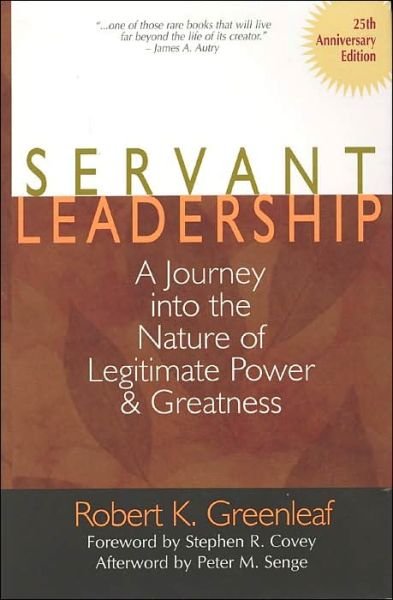 Cover for Robert K. Greenleaf · Servant Leadership: A Journey into the Nature of Legitimate Power and Greatness (Hardcover Book) [Anniversary edition] (2002)