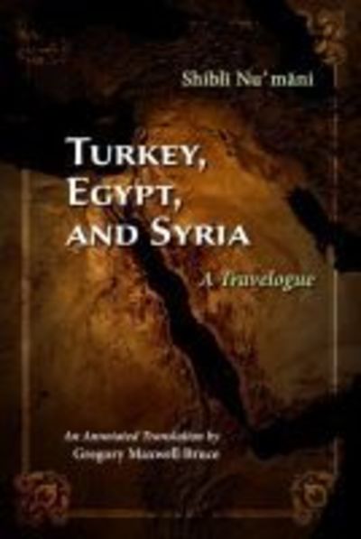 Cover for Shibli Numani · Turkey, Egypt, and Syria: A Travelogue - Middle East Literature In Translation (Paperback Book) (2020)