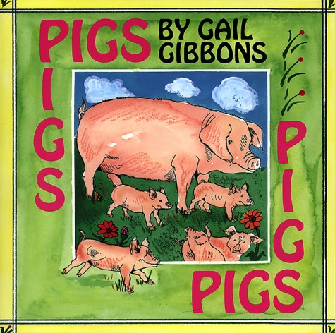 Pigs - Gail Gibbons - Książki - Holiday House Inc - 9780823415540 - 1999