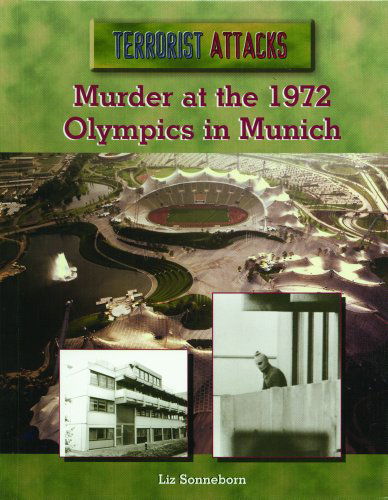 Cover for Liz Sonneborn · Murder at the 1972 Olympics in Munich (Terrorist Attacks) (Hardcover Book) (2002)