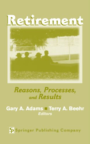 Cover for Gary a Adams · Retirement: Reasons, Processes, and Results (Hardcover Book) (2003)