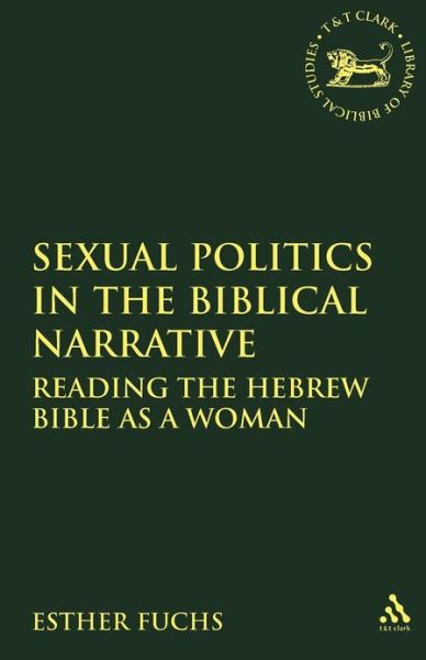 Cover for Esther Fuchs · Sexual Politics in Biblical Narrative (Paperback Book) (2000)