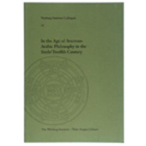 In the Age of Averroes : Arabic Philosophy in the Sixth / Twelfth Century - Peter Adamson - Books - Warburg Institute - 9780854811540 - April 1, 2011