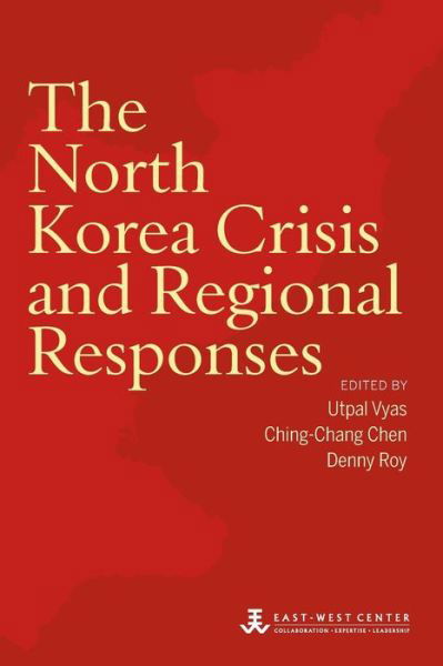 Cover for Utpal Vyas · The North Korea Crisis and Regional Responses (Taschenbuch) (2015)