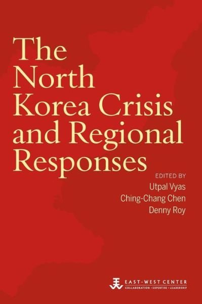 Cover for Utpal Vyas · The North Korea Crisis and Regional Responses (Paperback Book) (2015)