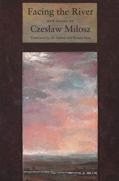 Cover for Robert (Translator) Hass · Facing the River (Pocketbok) (1996)