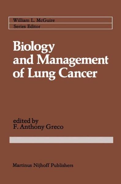 Cover for F Anthony Greco · Biology and Management of Lung Cancer - Cancer Treatment and Research (Hardcover Book) (1983)