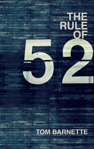 The Rule of 52 - Tom Barnette - Livros - Lucid Books - 9780978926540 - 24 de maio de 2010