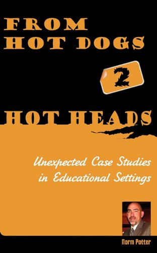 Cover for Norm Potter · From Hot Dogs to Hot Heads (Paperback Book) (2010)