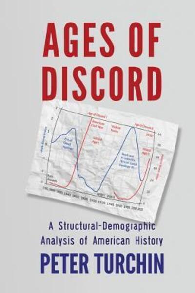 Cover for Peter Turchin · Ages of Discord : A Structural-Demographic Analysis of American History (Paperback Book) (2016)