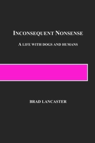 Cover for Brad Lancaster · Inconsequent Nonsense (Paperback Book) (2020)