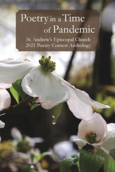 Cover for St Andrew's Episcopal Church · Poetry in a Time of Pandemic (Pocketbok) (2021)