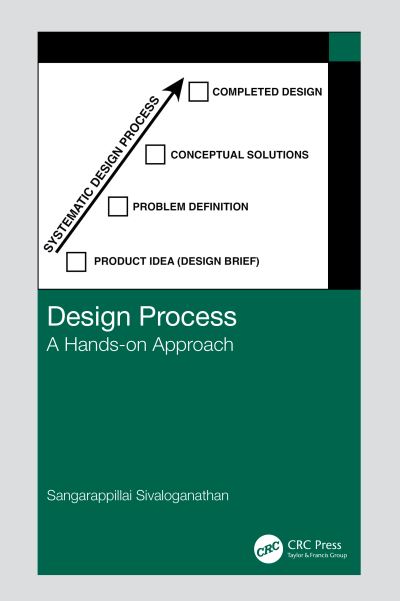 Cover for Sivaloganathan, Sangarappillai (United Arab Emirates University, United Arab Emirates) · Design Process: A Hands-on Approach (Hardcover Book) (2024)