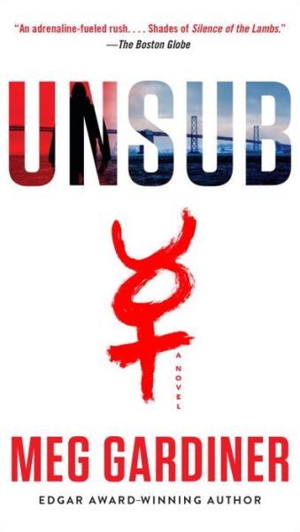 Cover for Meg Gardiner · UNSUB: A Novel - An UNSUB Novel (Pocketbok) [First edition. edition] (2018)