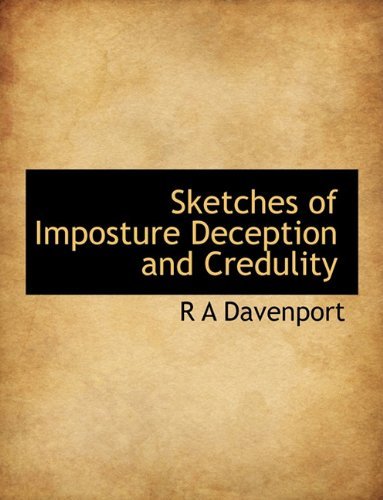 Cover for R A Davenport · Sketches of Imposture Deception and Credulity (Paperback Bog) (2009)