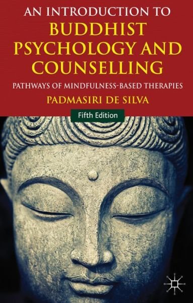 Cover for Padmasiri De Silva · An Introduction to Buddhist Psychology and Counselling: Pathways of Mindfulness-Based Therapies (Taschenbuch) [5th ed. 2014 edition] (2014)