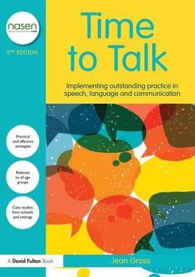 Cover for Gross, Jean (Early Intervention Foundation, UK) · Time to Talk: Implementing Outstanding Practice in Speech, Language and Communication - nasen spotlight (Pocketbok) (2018)