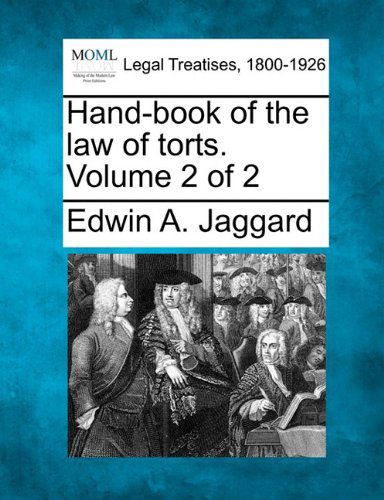 Cover for Edwin A. Jaggard · Hand-book of the Law of Torts. Volume 2 of 2 (Paperback Book) (2010)