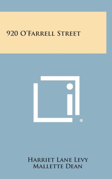 Cover for Harriet Lane Levy · 920 O'farrell Street (Hardcover Book) (2013)
