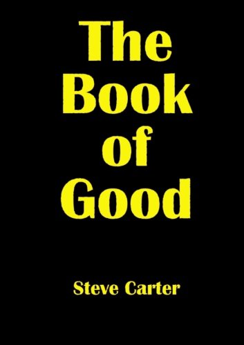 Cover for Steve Carter · The Book of Good (Pocketbok) (2014)