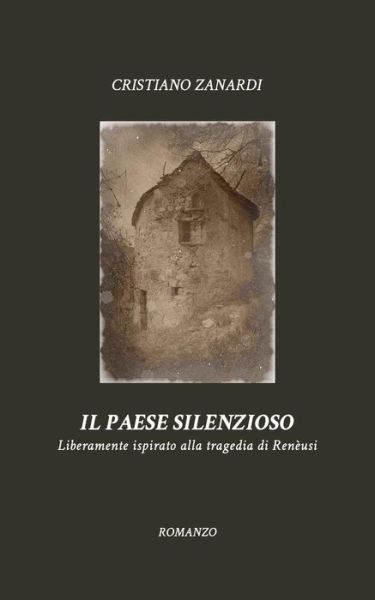 Cover for Cristiano Zanardi · Il Paese Silenzioso (Paperback Book) (2015)