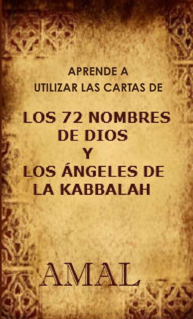 Esperanza Tovar Moratalla · Aprende a Utilizar Las Cartas De Los 72 Nombres De Dios (Paperback Bog) (2016)