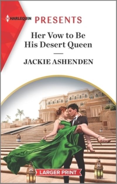 Cover for Jackie Ashenden · Her Vow to Be His Desert Queen (Book) (2023)