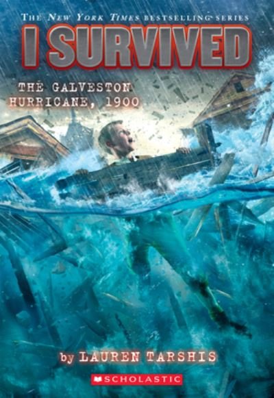 Cover for Lauren Tarshis · I Survived the Galveston Hurricane, 1900 (I Survived #21) - I Survived (Hardcover bog) (2021)