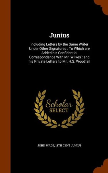 Cover for John Wade · Junius (Hardcover Book) (2015)