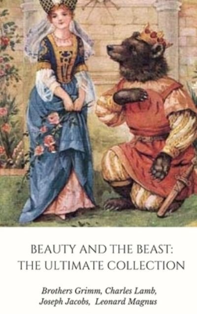 Cover for Brothers Grimm · Beauty and the Beast The Ultimate Collection (Gebundenes Buch) (2016)