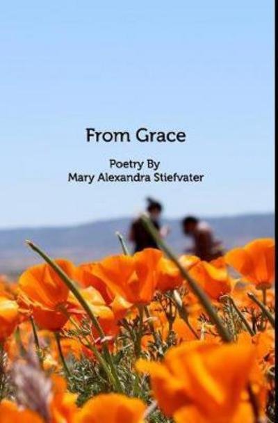 Cover for Mary Alexandra Stiefvater · From Grace (Hardcover Book) (2017)