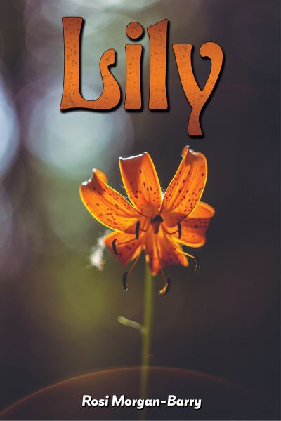 Cover for Rosi Morgan-Barry · Lily (Paperback Book) (2023)