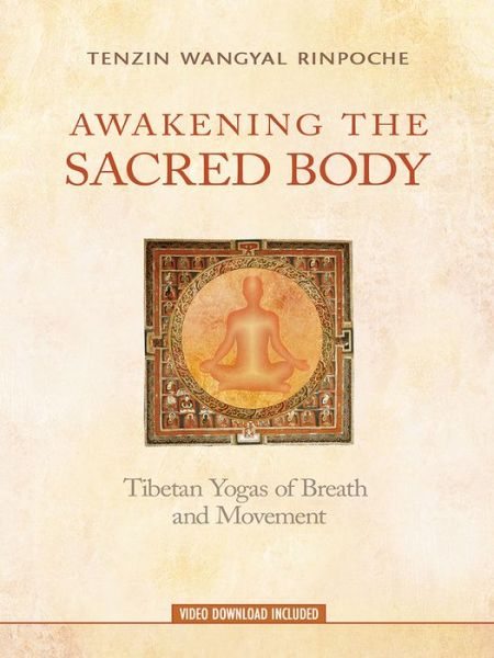 Cover for Tenzin Wangyal · Awakening the Sacred Body: Tibetan Yogas of Breath and Movement (Paperback Book) (2018)