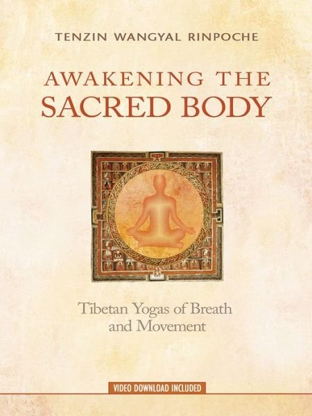 Cover for Tenzin Wangyal · Awakening the Sacred Body: Tibetan Yogas of Breath and Movement (Paperback Bog) (2018)