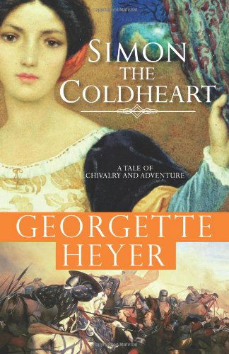 Cover for Georgette Heyer · Simon the Coldheart: a Tale of Chivalry and Adventure (Paperback Book) [Reprint edition] (2008)