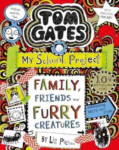 Tom Gates: Family, Friends and Furry Creatures - Tom Gates - Liz Pichon - Kirjat - Scholastic - 9781407193540 - torstai 3. tammikuuta 2019