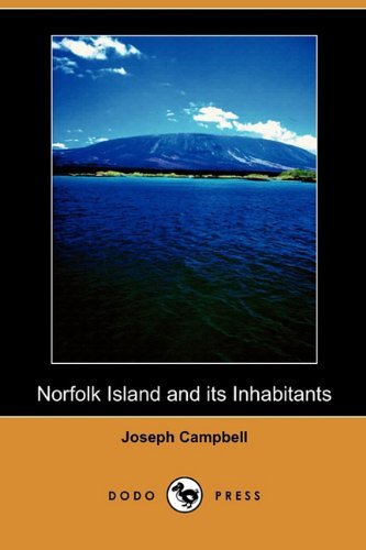 Cover for Joseph Campbell · Norfolk Island and Its Inhabitants (Dodo Press) (Pocketbok) (2009)