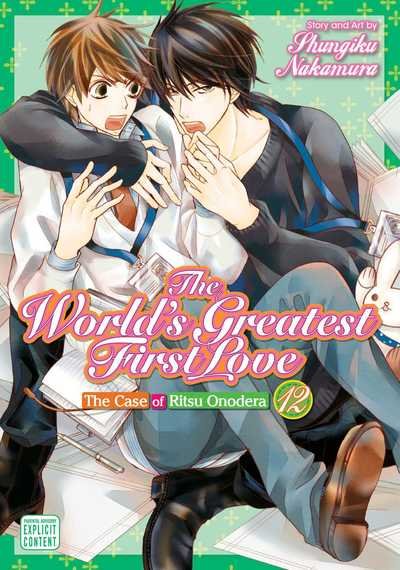 The World's Greatest First Love, Vol. 12: The Case of Ritsu Onodera - The World's Greatest First Love - Shungiku Nakamura - Bøger - Viz Media, Subs. of Shogakukan Inc - 9781421599540 - 2. maj 2019