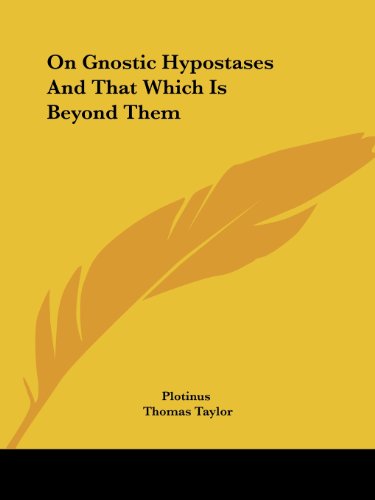 Cover for Plotinus · On Gnostic Hypostases and That Which is Beyond Them (Paperback Book) (2005)