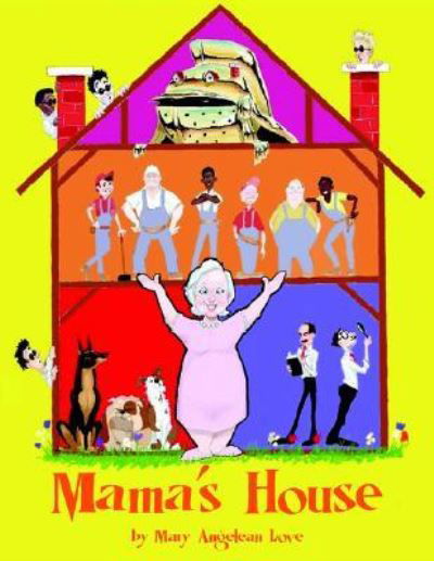 Mama's House - Mary Love - Bücher - Xlibris Corporation - 9781425702540 - 30. August 2005