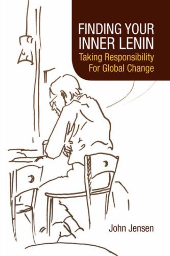 Cover for John Jensen · Finding Your Inner Lenin: Taking Responsibility for Global Change (Paperback Bog) (2007)