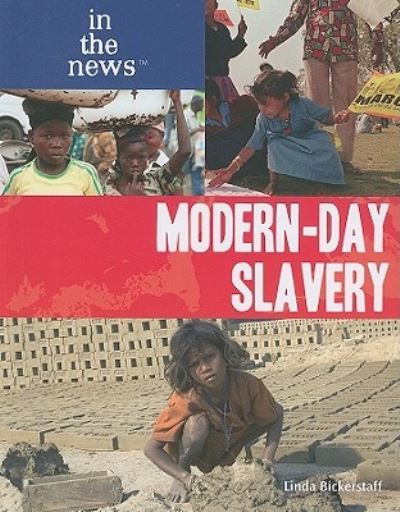 Cover for Linda Bickerstaff · Modern-day slavery (Book) [1st edition] (2009)