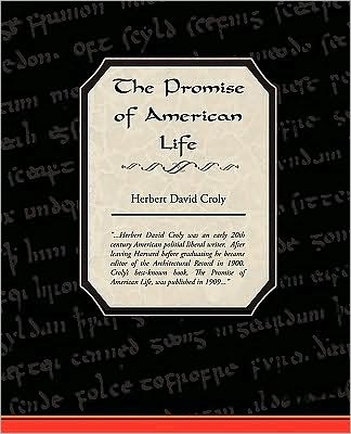 Cover for Herbert David Croly · The Promise of American Life (Paperback Book) (2009)