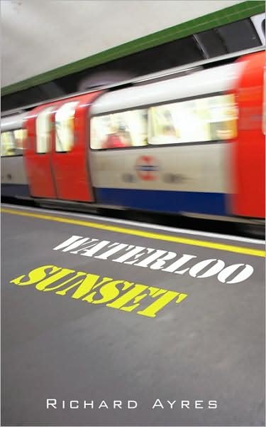 Cover for Richard Ayres · Waterloo Sunset (Paperback Book) (2009)