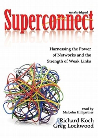 Superconnect - Richard Koch - Music - Blackstone Audiobooks - 9781441753540 - August 23, 2010