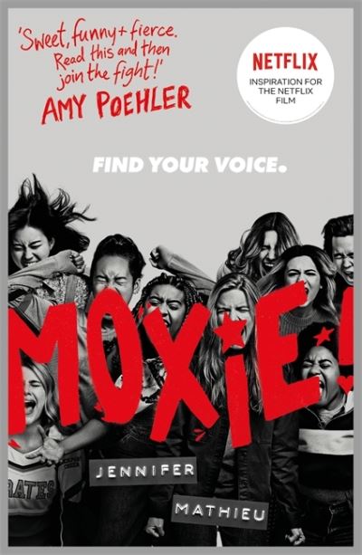 Moxie: as seen on Netflix - Jennifer Mathieu - Książki - Hachette Children's Group - 9781444963540 - 25 lutego 2021