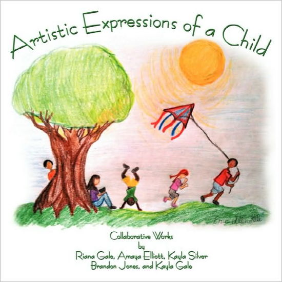 Artistic Expressions of a Child - Gale - Boeken - Authorhouse - 9781452081540 - 9 november 2010