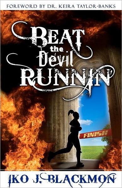 Cover for Iko J Blackmon · Beat the Devil Runnin' (Taschenbuch) (2010)